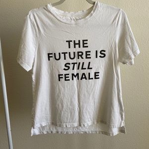 The Future Is Still Female Pima Cotton Tee SZ L